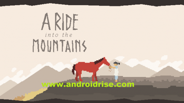 A Ride into the Mountains Android Game Download