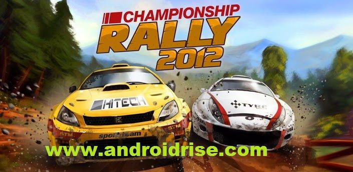 Championship Rally 2012 Android Racing Game