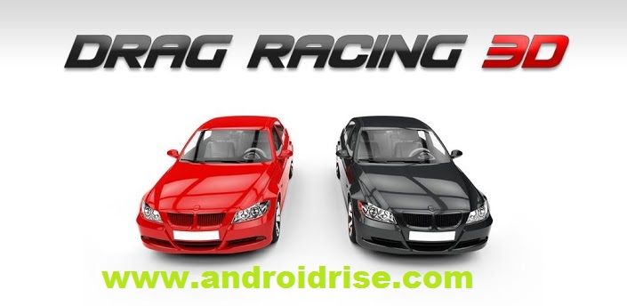 Drag Racing 3D Android Game Download.Latest Android.