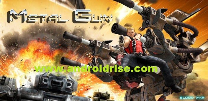 Metal Gun-Blood War Android Game Download. Long history