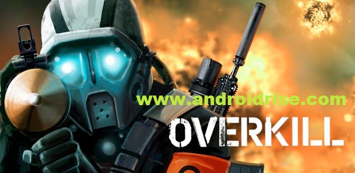 Overkill Android Game Download Full Free Apk+SD.