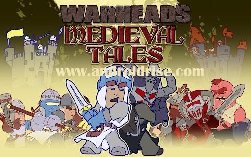 WARHEADS: MEDIEVAL TALES Android Game